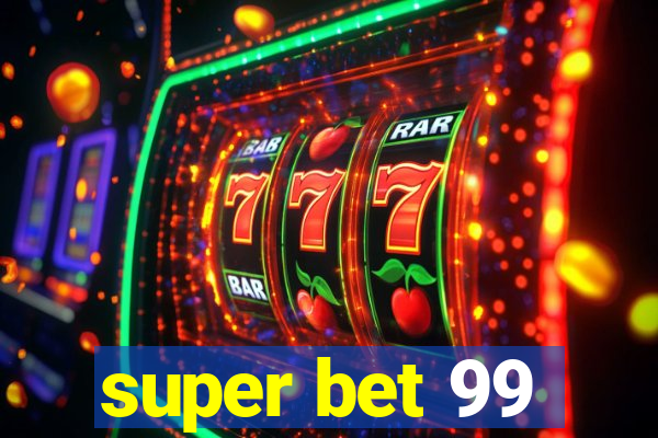 super bet 99